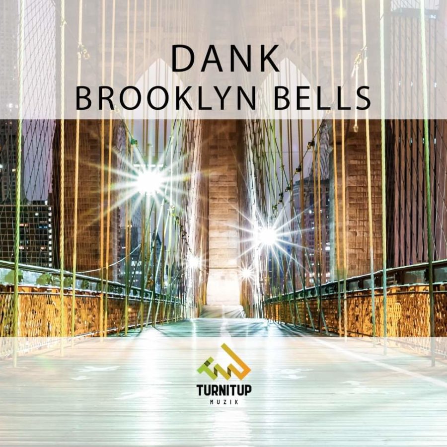 DANK - Brooklyn Bells