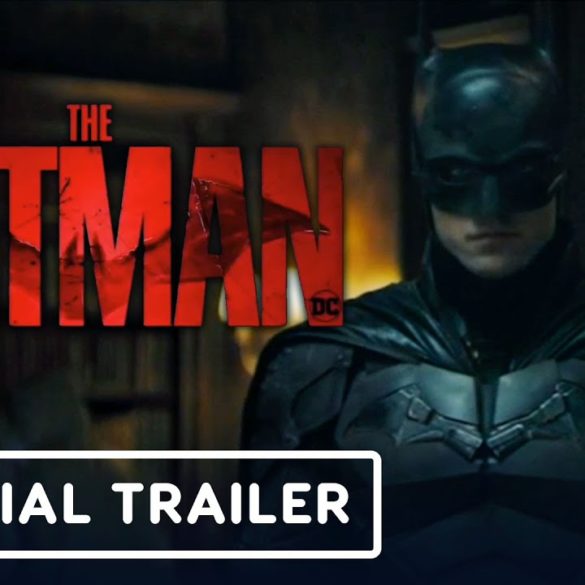 (WATCH) The Batman - Official Trailer | DC FanDome