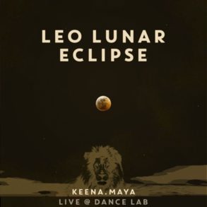 Keena.Maya : LEO LUNAR ECLIPSE - Live @ Dance Lab - 01.18.19