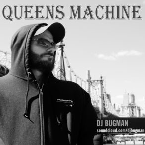 DJ Bugman - QUEENS MACHINE by DJ Bugman