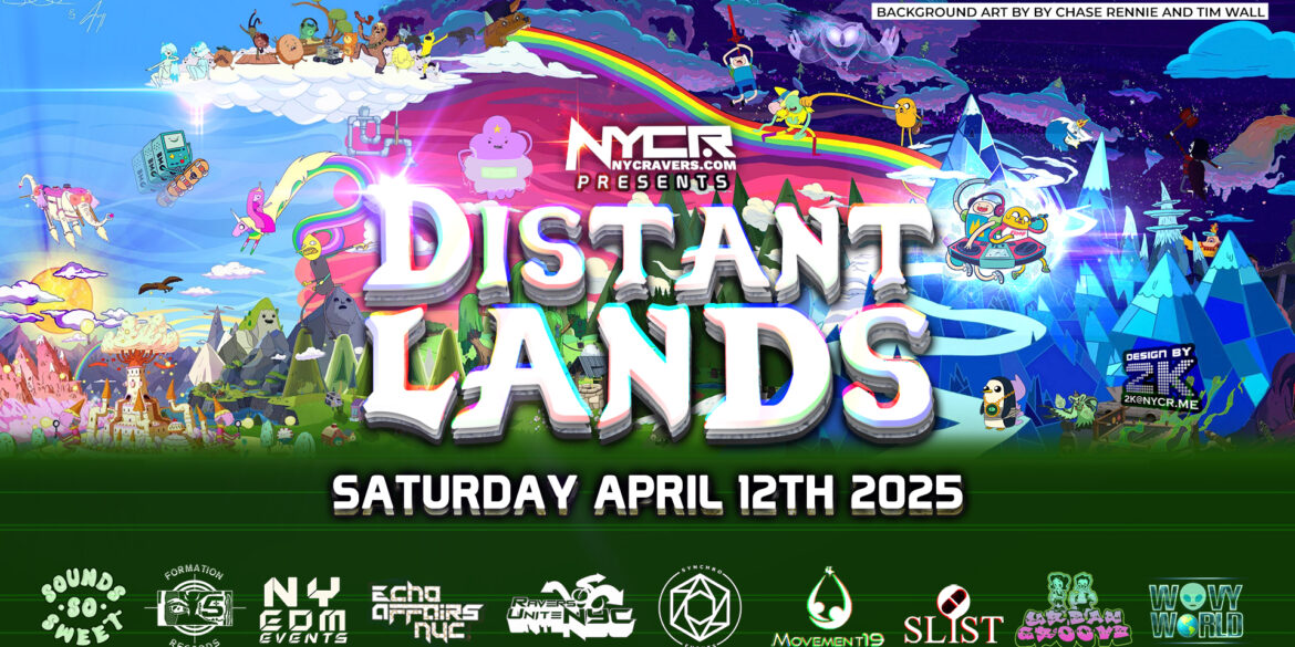 NYCRavers Presents Distant Lands